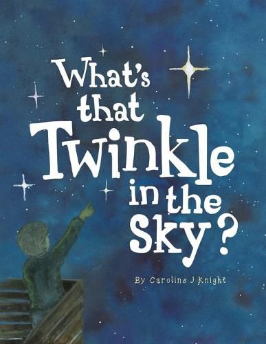 Cover image for What's That Twinkle in the Sky?