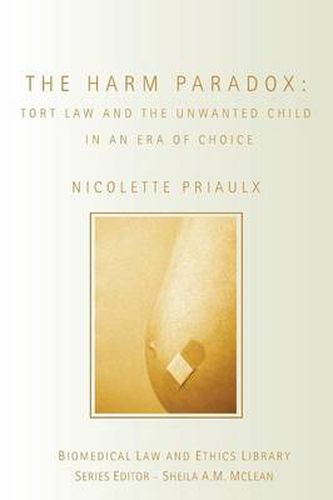 Cover image for The Harm Paradox: Tort Law and the Unwanted Child in an Era of Choice