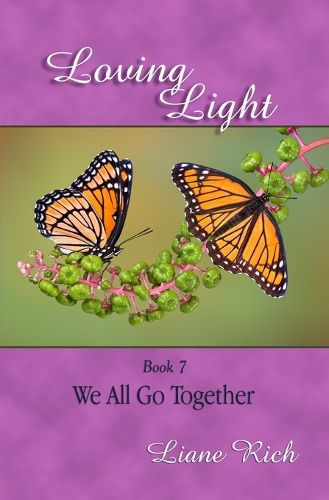 Cover image for Loving Light Book 7, We All Go Together