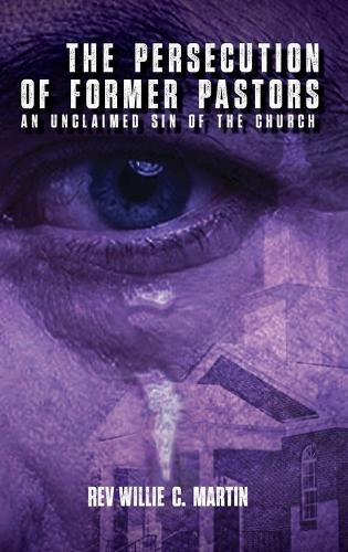 Cover image for The Persecution of Former Pastors