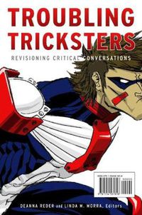 Cover image for Troubling Tricksters: Revisioning Critical Conversations