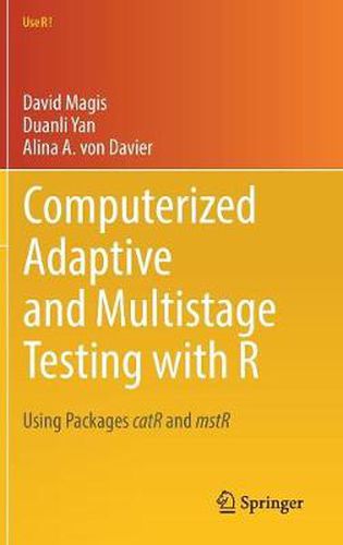 Cover image for Computerized Adaptive and Multistage Testing with R: Using Packages catR and mstR