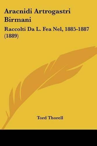 Cover image for Aracnidi Artrogastri Birmani: Raccolti Da L. Fea Nel, 1885-1887 (1889)
