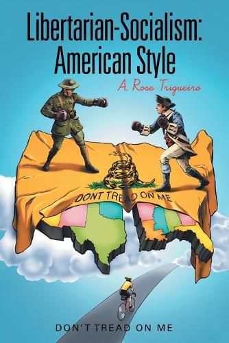 Cover image for Libertarian-Socialism: American Style: Don't Tread on Me