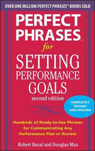 Cover image for Perfect Phrases for Setting Performance Goals, Second Edition