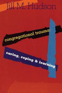 Cover image for Congregational Trauma: Caring, Coping and Learning