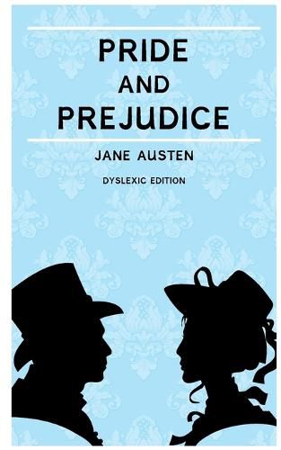 Cover image for Pride and Prejudice (Annotated): Dyslexia Edition with Dyslexie Font for Dyslexic Readers