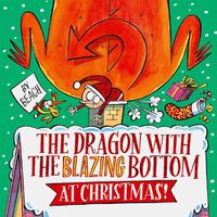 Cover image for The Dragon with the Blazing Bottom at Christmas