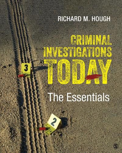 Criminal Investigations Today: The Essentials