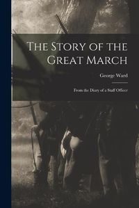 Cover image for The Story of the Great March