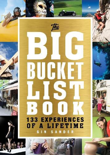 Cover image for The Big Bucket List Book: 133 Experiences of a Lifetime