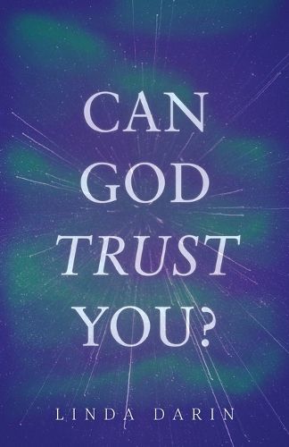 Cover image for Can God Trust You?