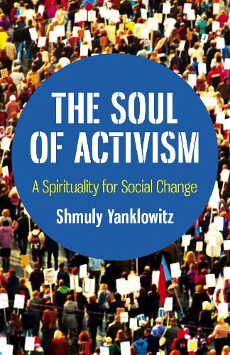 Cover image for Soul of Activism, The - A Spirituality for Social Change