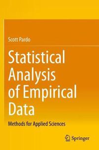 Cover image for Statistical Analysis of Empirical Data: Methods for Applied Sciences