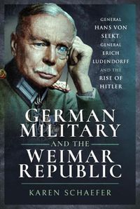 Cover image for German Military and the Weimar Republic