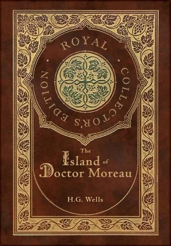 Cover image for The Island of Doctor Moreau (Royal Collector's Edition) (Case Laminate Hardcover with Jacket)