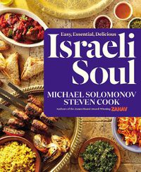 Cover image for Israeli Soul: Easy, Essential, Delicious