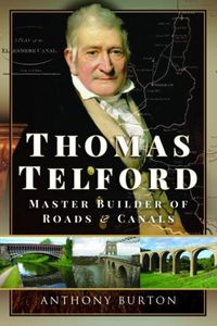 Cover image for Thomas Telford: Master Builder of Roads and Canals