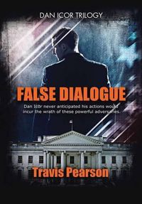 Cover image for False Dialogue: Dan Icor Trilogy