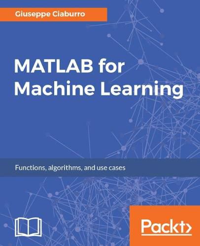 Cover image for MATLAB for Machine Learning