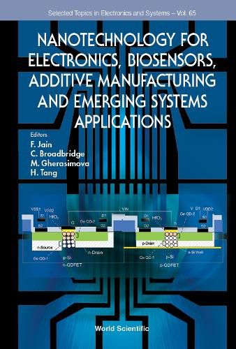 Cover image for Nanotechnology For Electronics, Biosensors, Additive Manufacturing And Emerging Systems Applications