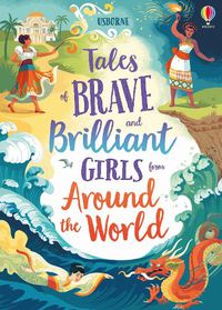 Cover image for Tales of Brave and Brilliant Girls from Around the World