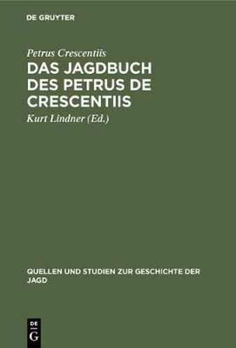 Cover image for Das Jagdbuch des Petrus de Crescentiis