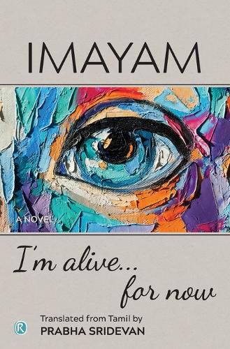 Cover image for Now, I am alive! (a novel) (POD)