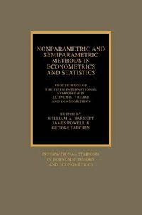 Cover image for Nonparametric and Semiparametric Methods in Econometrics and Statistics: Proceedings of the Fifth International Symposium in Economic Theory and Econometrics