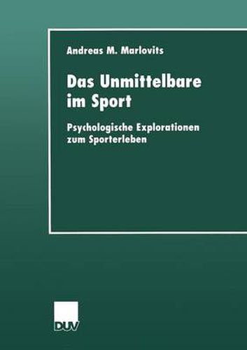 Cover image for Das Unmittelbare Im Sport: Psychologische Explorationen Zum Sporterleben