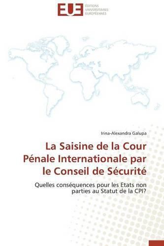 Cover image for La Saisine de la Cour P nale Internationale Par Le Conseil de S curit