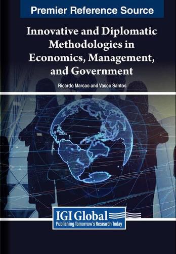 Cover image for Innovative and Diplomatic Methodologies in Economics, Management, and Government