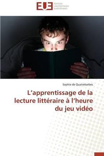 L Apprentissage de la Lecture Litt raire   L Heure Du Jeu Vid o