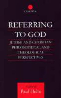 Cover image for Referring to God: Jewish and Christian Perspectives