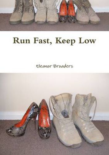 Cover image for Run Fast, Keep Low