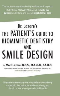 Cover image for Dr. Lazare's: The Patient's Guide to Biomimetic Dentistry and Smile Design