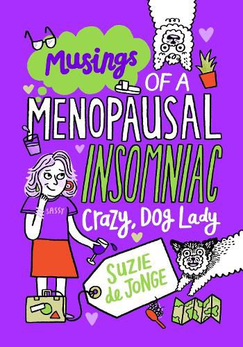 Cover image for Musings of a Menopausal, Insomniac, Crazy Dog Lady
