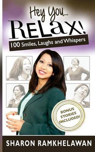 Cover image for Hey You... Relax!: 100 Smiles, Laughs and Whispers