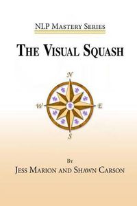 Cover image for The Visual Squash: An Nlp Tool for Radical Change