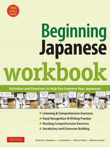 Cover image for Beginning Japanese Workbook: Revised Edition: Practice Conversational Japanese, Grammar, Kanji & Kana