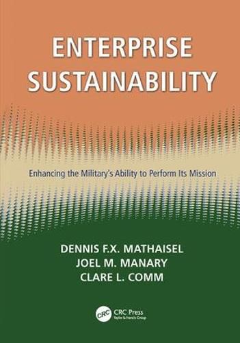 Cover image for Enterprise Sustainability: Enhancing the Military's Ability to Perform its Mission