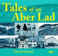 Cover image for Tales of an Aber Lad