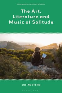 Cover image for The Art, Literature and Music of Solitude