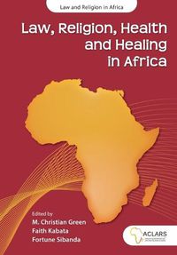 Cover image for Law, Religion, Health and Healing in Africa