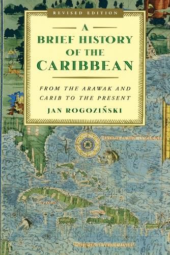 Cover image for A Brief History of the Caribbean: From the Arawak and Carib to the Present