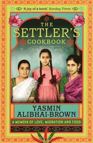 Cover image for The Settler's Cookbook: A Memoir Of Love, Migration And Food