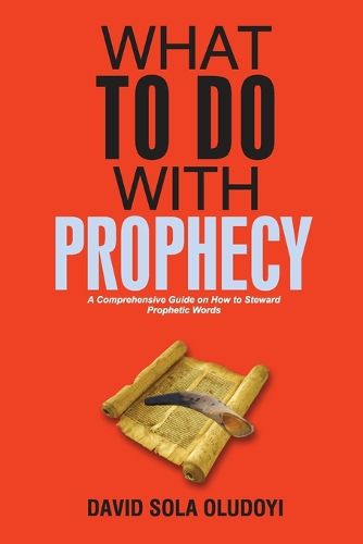 Cover image for What To Do With Prophecy