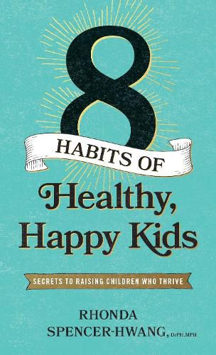 Cover image for Eight Habits of Healthy, Happy Kids