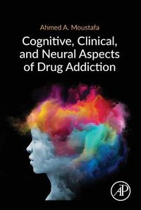 Cover image for Cognitive, Clinical, and Neural Aspects of Drug Addiction