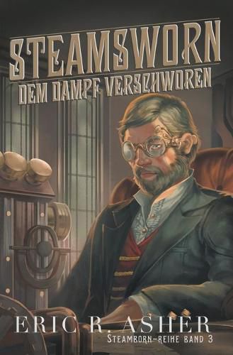 Cover image for Steamsworn - Dem Dampf verschworen